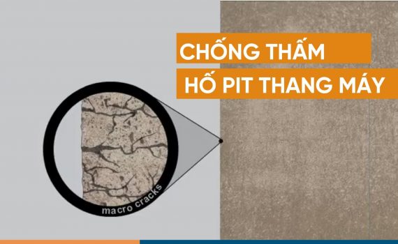 Tác hại của việc nước thấm vào hố pit thang máy - Vật liệu chống thấm hố pit thang máy